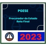 PGE SE - Procurador do Estado PÓS EDITAL - Reta Final (CERS 2023.2)